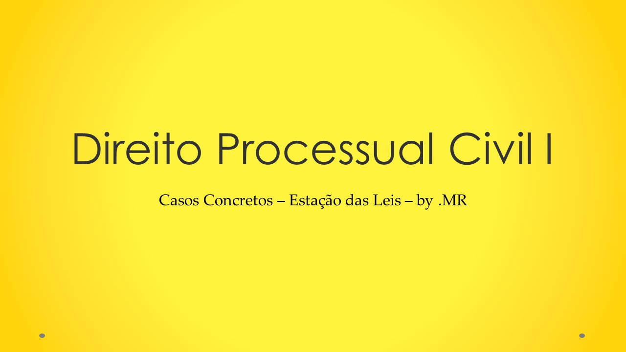 Caso Concreto 02 - Processo Civil I - Estação Das Leis